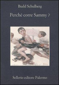 Perché corre Sammy? - Budd Schulberg - copertina