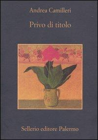 Privo di titolo - Andrea Camilleri - 2