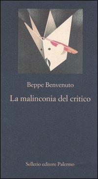 La malinconia del critico - Beppe Benvenuto - 3