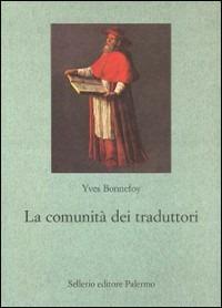 La comunità dei traduttori - Yves Bonnefoy - copertina