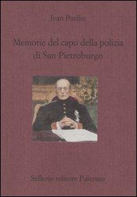 Memorie del capo della polizia di San Pietroburgo - Ivan Putilin - copertina