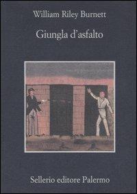 Giungla d'asfalto - William R. Burnett - copertina
