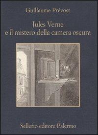 Jules Verne e il mistero della camera oscura - Guillaume Prévost - copertina