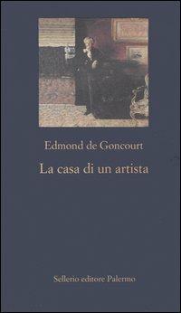 La casa di un artista - Edmond de Goncourt - copertina
