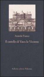Il castello di Vaux-le-Vicomte