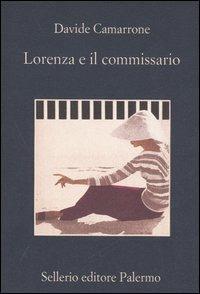 Lorenza e il commissario - Davide Camarrone - copertina