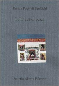 La lingua di pezza - Renata Pucci Di Benisichi - copertina