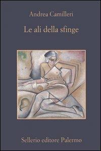 Le ali della sfinge - Andrea Camilleri - 2