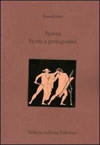 Sparta. Storie e protagonisti. Testo greco a fronte - Senofonte - copertina