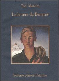 La lettera da Benares - Toni Maraini - copertina
