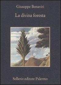 La divina foresta - Giuseppe Bonaviri - copertina