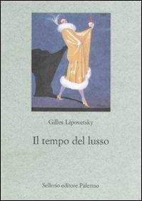 Il tempo del lusso - Gilles Lipovetsky - copertina