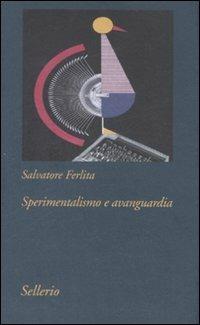 Sperimentalismo e avanguardia - Salvatore Ferlita - copertina