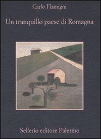 Un tranquillo paese di Romagna - Carlo Flamigni - copertina