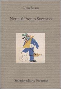 Notte al pronto soccorso - Nino Russo - copertina