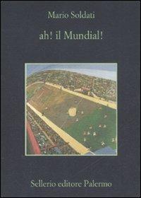Ah! Il mundial! - Mario Soldati - copertina