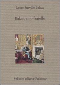 Balzac mio fratello - Laure de Balzac - copertina