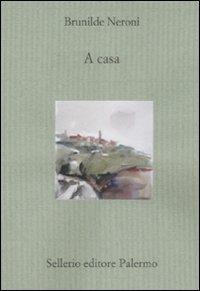 A casa - Brunilde Neroni - copertina