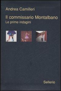 Il commissario Montalbano. Le prime indagini: La forma dell'acqua-Il cane di terracotta-Il ladro di merendine - Andrea Camilleri - copertina