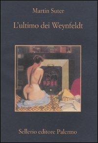 L' ultimo dei Weynfeldt - Martin Suter - copertina