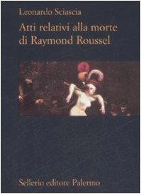 Atti relativi alla morte di Raymond Roussel