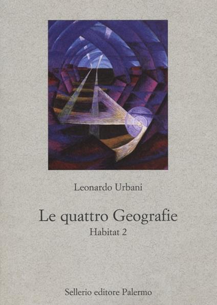 Le quattro geografie. Habitat 2 - Leonardo Urbani - copertina