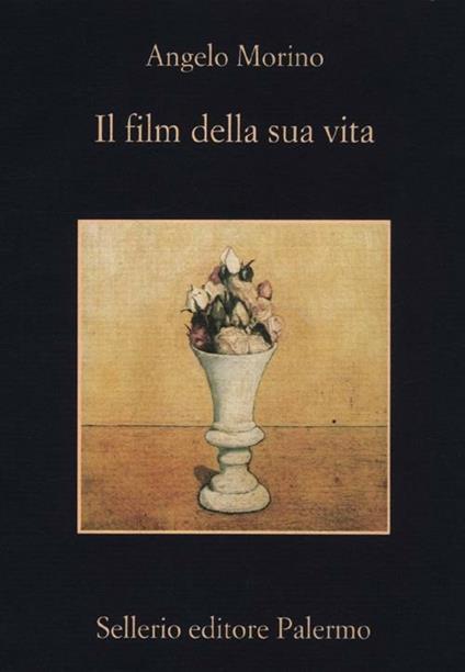 Il film della sua vita - Angelo Morino - copertina