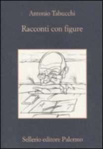 Libro Racconti con figure Antonio Tabucchi