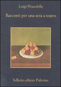 Racconti per una sera a teatro - Luigi Pirandello - copertina
