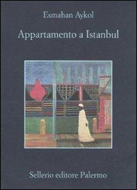 Appartamento a Istanbul - Esmahan Aykol - copertina