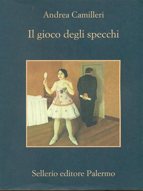 Il gioco degli specchi - Andrea Camilleri - 2