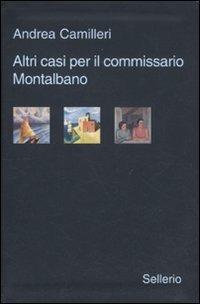 Altri casi per il commissario Montalbano: Il giro di boa-La pazienza del ragno-La luna di carta - Andrea Camilleri - copertina