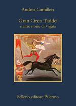 Gran circo Taddei e altre storie di Vigàta