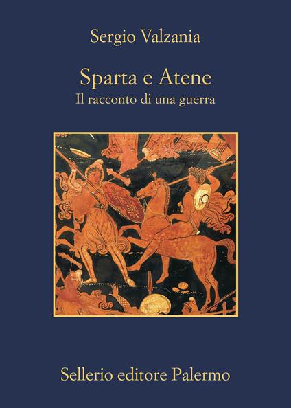 Sparta e Atene. Il racconto di una guerra - Sergio Valzania - ebook