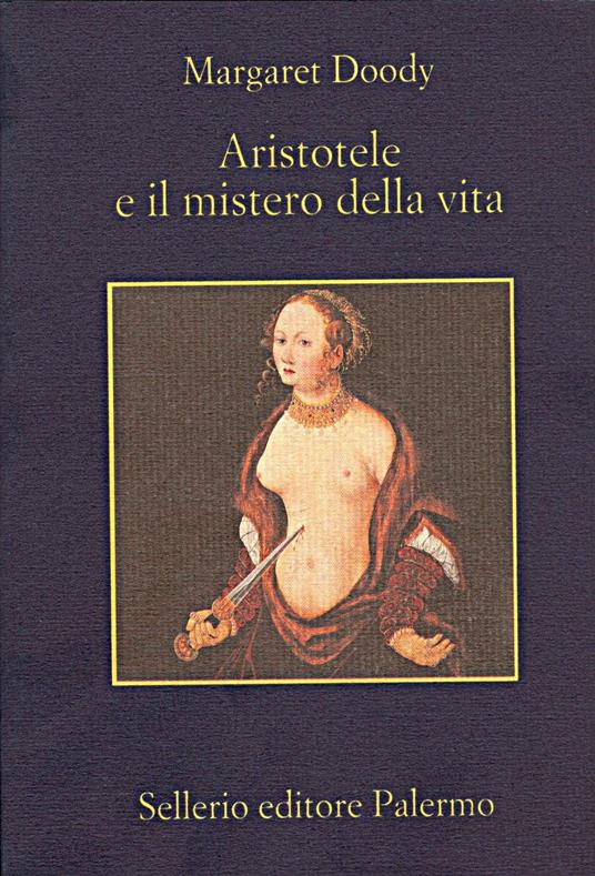 Aristotele e il mistero della vita - Margaret Doody,Rosalia Coci - ebook