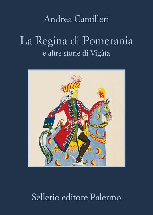La regina di Pomerania e altre storie di Vigàta - Andrea Camilleri - ebook