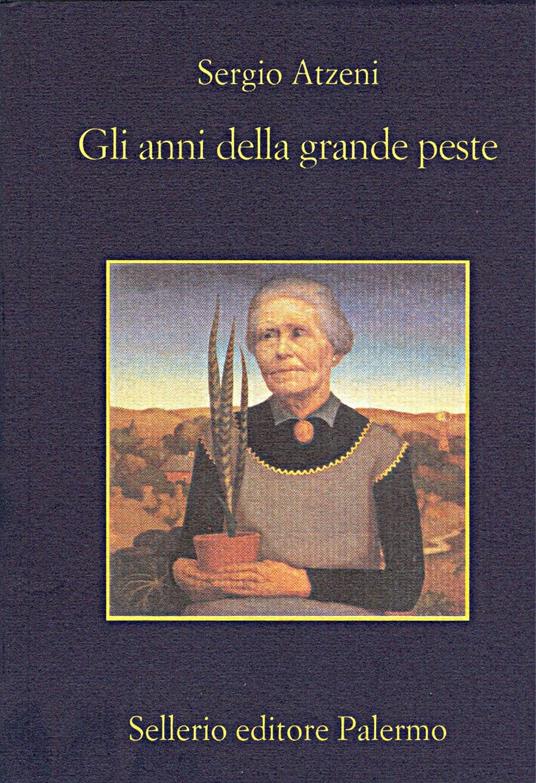 Gli anni della grande peste - Sergio Atzeni - ebook