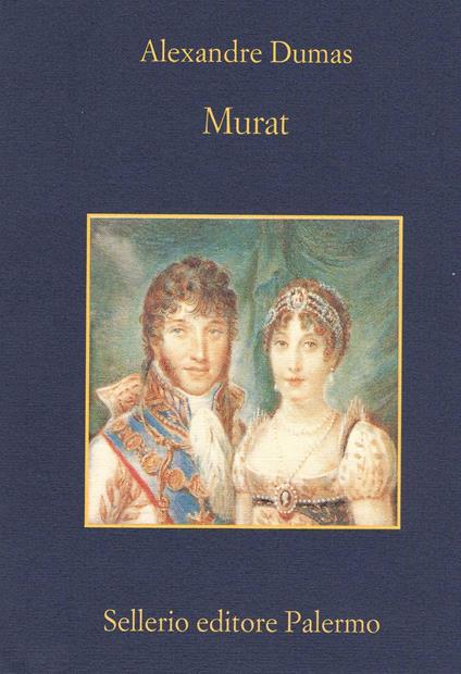 Murat - Alexandre Dumas,Giovanna Arese - ebook