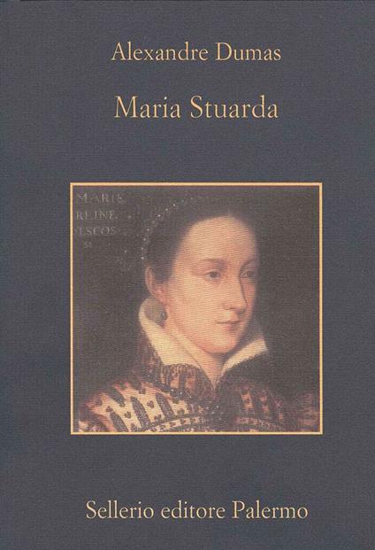 Maria Stuarda - Alexandre Dumas,Giovanna Arese - ebook
