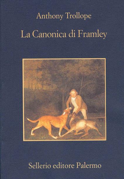 La canonica di Framley - Anthony Trollope,Rossella Cazzullo - ebook