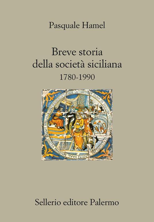 Breve storia della società siciliana (1790-1980) - Pasquale Hamel - ebook