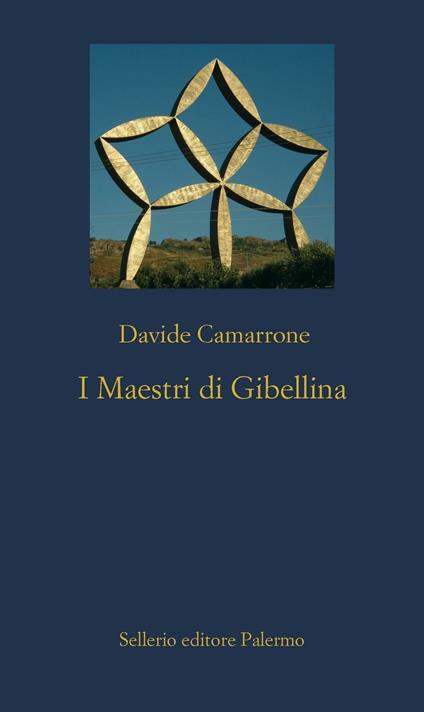 I Maestri di Gibellina. Ediz. illustrata - Davide Camarrone - ebook