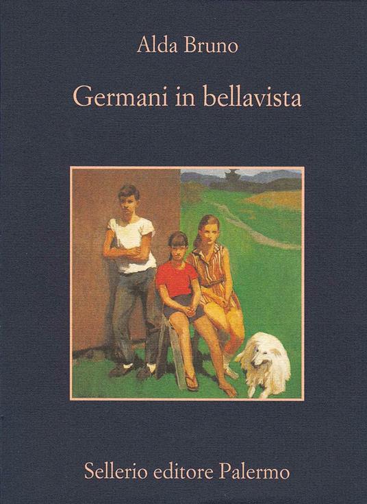 Germani in bellavista - Alda Bruno - ebook