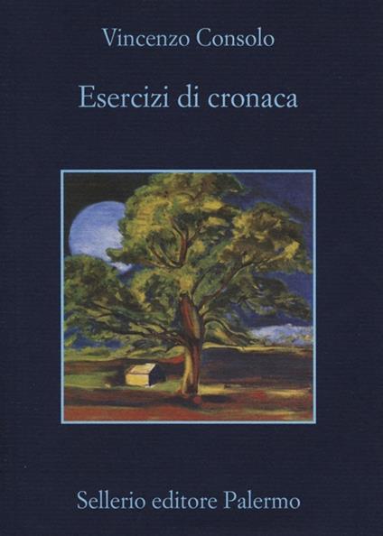 Esercizi di cronaca - Vincenzo Consolo - copertina