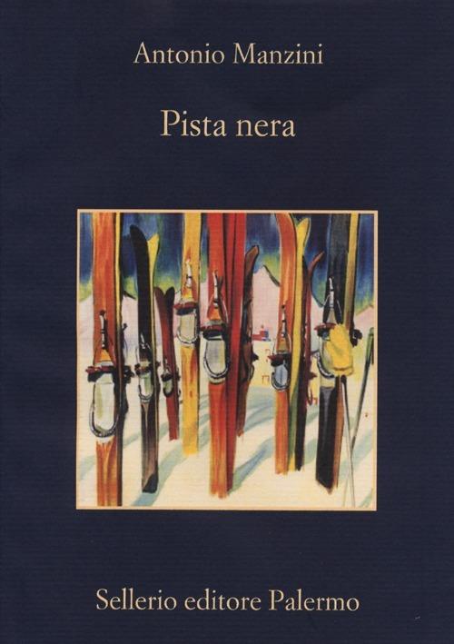 Pista nera - Antonio Manzini - Libro - Sellerio Editore Palermo - La  memoria