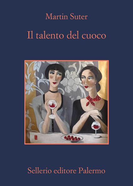 Il talento del cuoco - Martin Suter,Emanuela Cervini - ebook