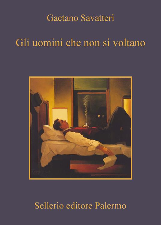 Gli uomini che non si voltano - Gaetano Savatteri - ebook