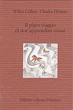 Il pigro viaggio di due apprendisti oziosi