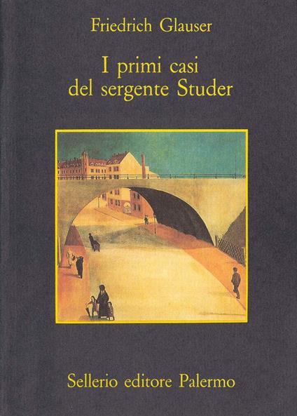 I primi casi del sergente Studer - Friedrich Glauser,Gabriella De' Grandi - ebook
