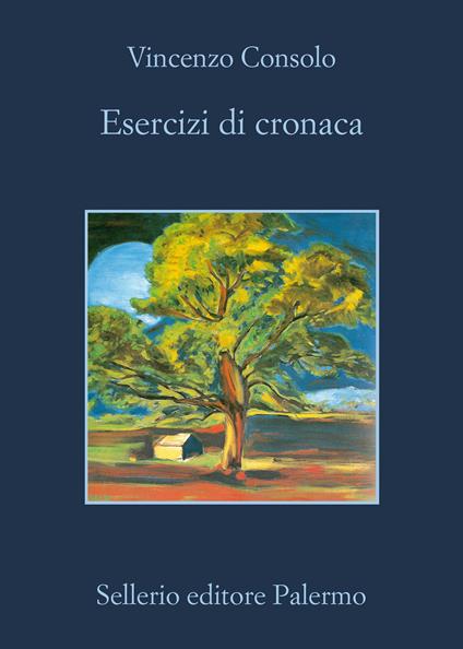 Esercizi di cronaca - Vincenzo Consolo,Salvatore Grassia - ebook